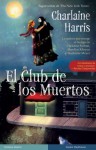 El club de los muertos - Charlaine Harris