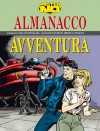 Almanacco dell'Avventura 2000 - Mister No: Dreamland - Luigi Mignacco, Alessandro Bignamini, Roberto Diso