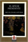 El senor presidente / Mr President (Leer En Espanol) - Miguel Ángel Asturias