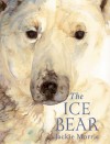 The Ice Bear Mini Edition - Jackie Morris