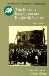 The Russian Revolution and Bolshevik Victory: Visions and Revisions - Ronald Grigor Suny, Art Adams