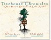 Treehouse Chronicles: One Man's Dream of Life Aloft - S. Peter Lewis