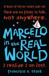 Marcelo in the Real World - Francisco X. Stork