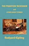 The Phantom 'Rickshaw and Other Ghost Stories - Rudyard Kipling