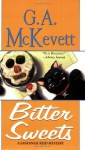 Bitter Sweets - G.A. McKevett