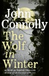 The Wolf in Winter (Charlie Parker 12) - John Connolly