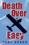 Death Over Easy - Toby Speed