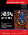 Essential Cytometry Methods - Zbigniew Darzynkiewicz, J. Paul Robinson, Mario Roederer