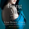 Being Me - Lisa Renee Jones, Grace Grant