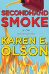 Secondhand Smoke - Karen E. Olson