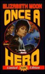 Once a Hero - Elizabeth Moon