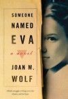 Someone Named Eva Scholastic Ed 09 - Joan M. Wolf