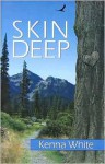 Skin Deep - Kenna White