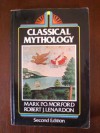 Classical Mythology - Mark P.O. Morford