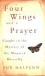 Four Wings and a Prayer - Sue Halpern