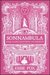 La sonnambula - Essie Fox