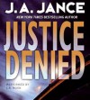 Justice Denied (Audio) - J.A. Jance, J.R. Horne