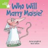 Who Will Marry Maisie? - Jane Langford, Nick Schon