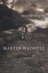 Starry Night - Martin Waddell