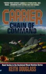 Carrier 12: Chain of Command - Keith Douglass