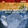 Reise um die Welt - Charles Darwin, Bernd Kuschmann, Matthias Haase, Theresia Singer