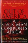 Out of America: A Black Man Confronts Africa - Keith B. Richburg