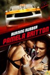 Burning Rubber (Extreme Racing #2) - Pamela Britton