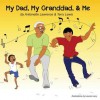 My Dad, My Granddad, & Me - Terry Lewis