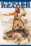 The Custer Reader - Paul Andrew Hutton, Robert M. Utley