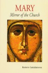 Mary, Mirror of the Church - Raniero Cantalamessa