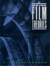 The Major Film Theories: An Introduction (Galaxy Book; Gb450) - J. Dudley Andrew