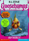 Deep Trouble II (Goosebumps, #58) - R.L. Stine