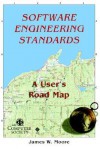 Software Engineerng Standards: A User's Road Map - Institute of Electrical and Electronics Engineers, Inc.