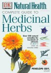 Complete Guide to Medicinal Herbs - Penelope Ody