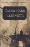 L'Alienista - Caleb Carr, Annamaria Biavasco, Valentina Guani