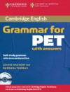 Cambridge Grammar for PET Book with Answers and Audio CD: Self-Study Grammar Reference and Practice (Cambridge Books for Cambridge Exams) - Louise Hashemi, Barbara Thomas