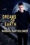 Dreams of Earth (Among the Chosen) (The Chosen of Sanctuary) - Barbara Bartholomew