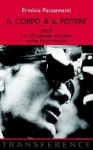 Il Corpo & Il Potere: Sals O Le 120 Giornate Di Sodoma Di Pier Paolo Pasolini - Erminia Passannanti