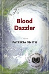 Blood Dazzler - Patricia Smith