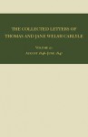 The Collected Letters of Thomas and Jane Welsh Carlyle: August 1846-June 1847 - Clyde de L. Ryals, Clyde de L. Ryals, Kenneth J. Fielding