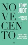 Novecento: il secolo degli intellettuali e della politica - Tony Judt, Timothy Snyder, Paola Marangon