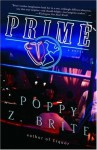 Prime: A Novel - Poppy Z. Brite