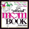 The Official Mom Book - Martha Bolton, Kristy Caldwell