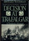 Decision at Trafalgar - Richard Woodman