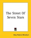 The Street of Seven Stars - Mary Roberts Rinehart