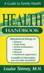 Health Handbook: A Guide to Family Health - Louise Tenney