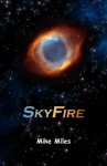 Skyfire - Mike Miles