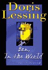 Ben, In the World: The Sequel to The Fifth Child - Doris Lessing