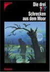 Die drei ???. Schrecken aus dem Moor (Die drei Fragezeichen, #123). - Marco Sonnleitner, Ingeborg Urspruch