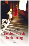 De kleur van de herinnering - Care Santos, Jacqueline Visscher